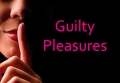 Гилти плеже (guilty pleasure) - предосудительное удовольствие
